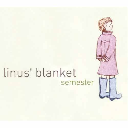 라이너스의 담요 (Linus&#039; Blanket) - Semester