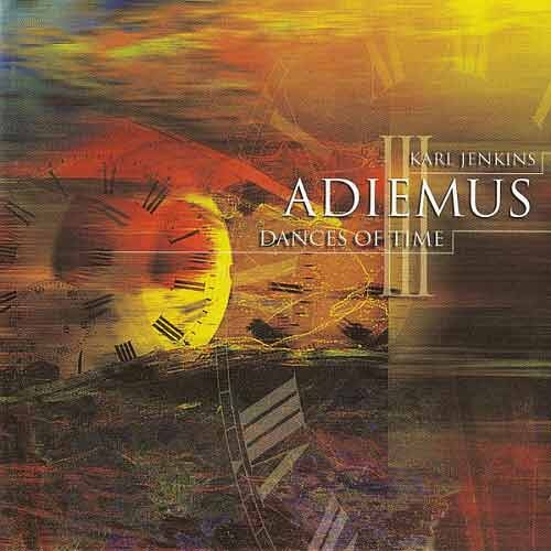 ADIEMUS (KARL JENKINS) - Adiemus III : Dances Of Time
