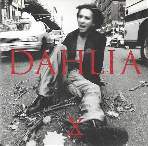 X-JAPAN - Dahlia