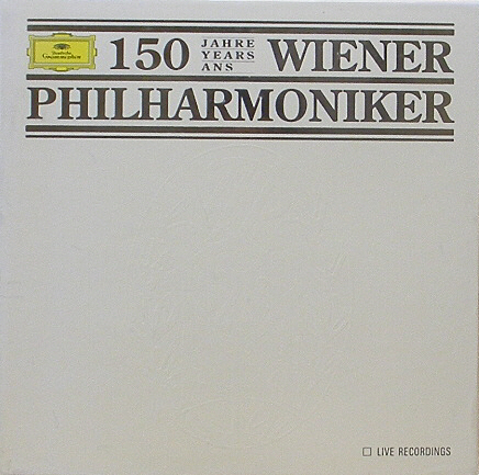150 Years Wiener Philharmoniker - Carl Schuricht, Furtwangler, Hans Knappertsbusch, Bernstein...