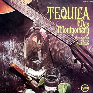 WES MONTGOMERY - Tequila