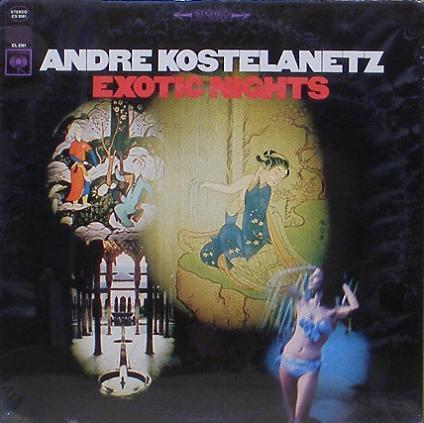 ANDRE KOSTELANETZ - Exotic Nights [미개봉]