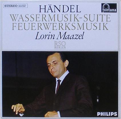 HANDEL - Fireworks Music, Water Music - RSO Berlin, Lorin Maazel