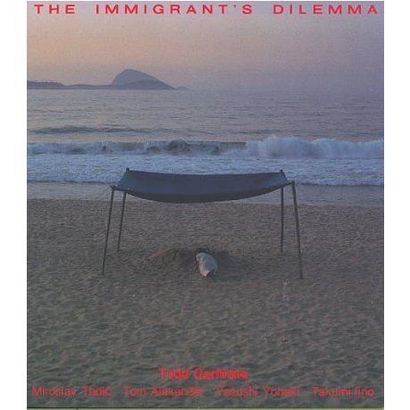 TODD GARFINKLE - The Immigrant&#039;s Dilemma