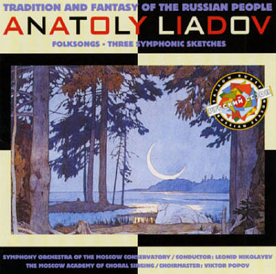 LIADOV - Russian Folksongs, Three Symphonic Sketches