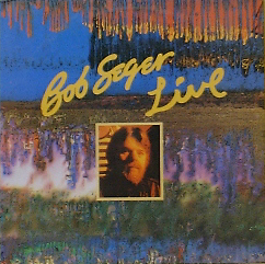 BOB SEGER - Live