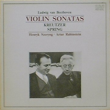 BEETHOVEN - Violin Sonata &#039;Kreutzer&#039;, &#039;Spring&#039; - Szeryng, Rubinstein