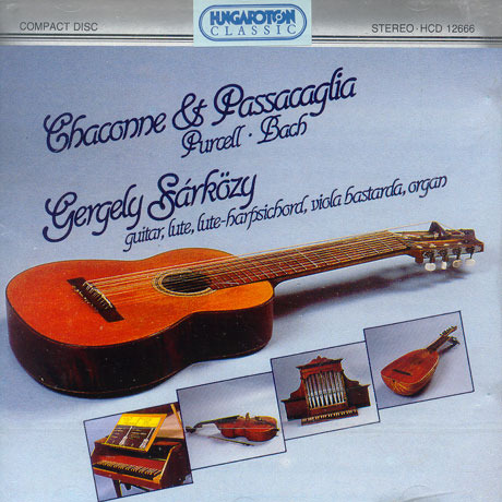 PURCELL, BACH - Chaconne &amp; Passacaglia - Gergely Sarkozy