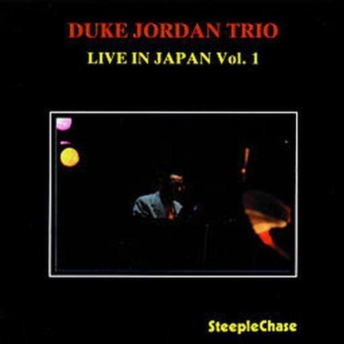 DUKE JORDAN TRIO - Live In Japan Vol.1