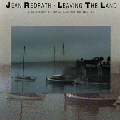 JEAN REDPATH - Leaving The Land