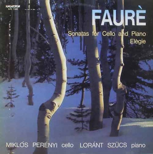 FAURE - Cello Sonata No.1 &amp; 2, Elegie - Miklos Perenyi