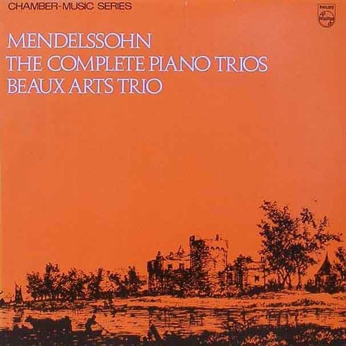 MENDELSSOHN - Piano Trio No.1, No.2 - Beaux Arts Trio