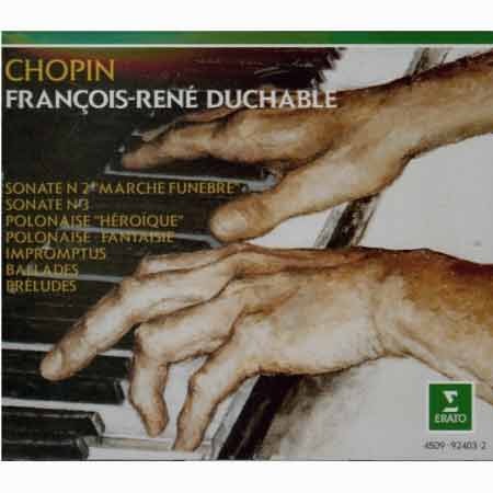 CHOPIN - Sonatas, Preludes, Ballades, Polonaises, Impromptus - Francois-Rene Duchable