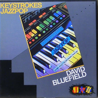 DAVID BLUEFIELD - Keystrokes Jazzpop
