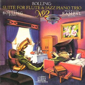 CLAUDE BOLLING &amp; JEAN-PIERRE RAMPAL - Suite For Flute &amp; Jazz Piano Trio No.2