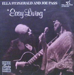 ELLA FITZGERALD AND JOE PASS - Easy Living
