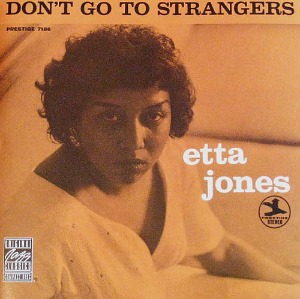 ETTA JONES - Don&#039;t Go To Strangers