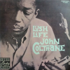 JOHN COLTRANE - Lush Life