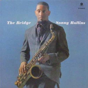 SONNY ROLLINS - The Bridge [180 Gram]
