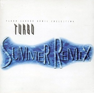 터보 (TURBO) - Summer Remix