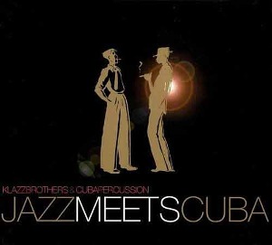 KLAZZ BROTHERS &amp; CUBA PERCUSSION - Jazz Meets Cuba