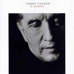 ANDRE GAGNON - Le Pianiste