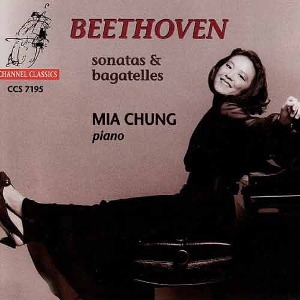 BEETHOVEN - Piano Sonatas &amp; Bagatelles - Mia Chung