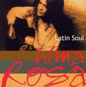 ALMA ROSA - Latin Soul