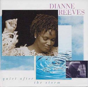 DIANNE REEVES - Quiet After The Storm [미개봉]