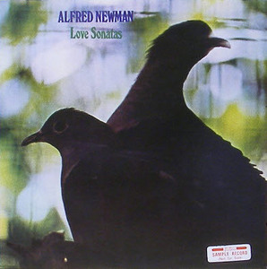 ALFRED NEWMAN - Love Sonatas