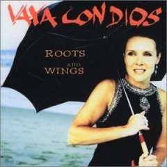 VAYA CON DIOS - Roots And Wings