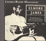 ELMORE JAMES - Standing At The Crossroads