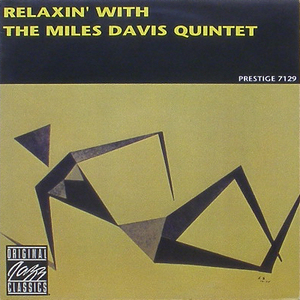 MILES DAVIS - Relaxin&#039; With The Miles Davis Quintet