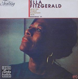 ELLA FITZGERALD with TOMMY FLANAGAN TRIO - Montreux &#039;77