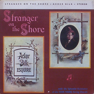 ACKER BILK - Stranger On The Shore