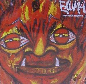 EXUMA - Do Wah Nanny