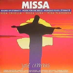 ARIEL RAMIREZ - Misa Criolla, Missa Luba - Jose Carreras
