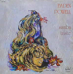 BADEN POWELL - Samba Triste