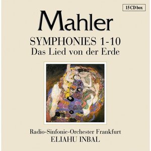 MAHLER - Symphony No.1~10, Das Lied Von Der Erde - RSOF / Eliahu Inbal