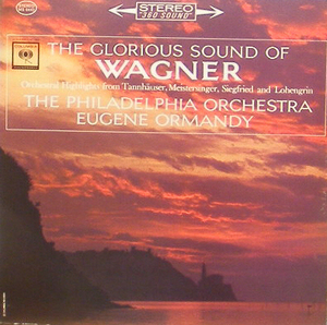 WAGNER - Orchestral Highlights - Philadelphia Orchestra / Eugene Ormandy