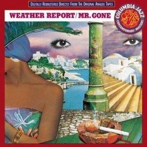 WEATHER REPORT - Mr. Gone