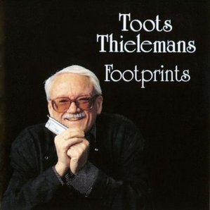 TOOTS THIELEMANS - Footprints
