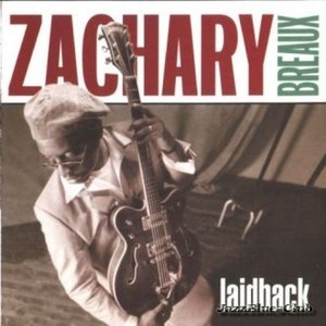 ZACHARY BREAUX - Laidback