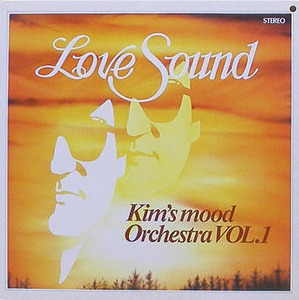 Kim&#039;s mood Orchestra - Vol.1 : Love Sound