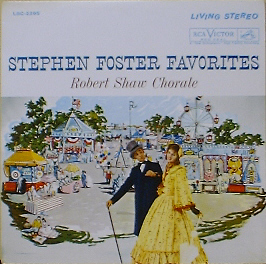 ROBERT SHAW CHORALE - Stephen Foster Favorites