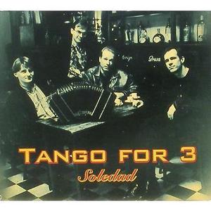 TANGO FOR 3 - Soledad