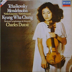 TCHAIKOVSKY, MENDELSSOHN - Violin Concerto - 정경화