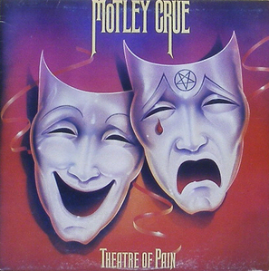 MOTLEY CRUE - Theatre Of Pain