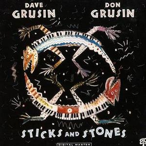 DAVE GRUSIN &amp; DON GRUSIN - Sticks and Stones