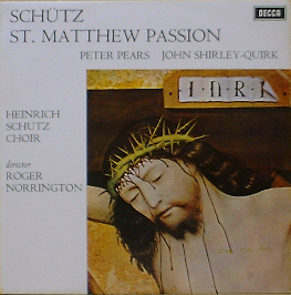 HEINRICH SCHUTZ - St. Matthew Passion - Peter Pears, John Shirley-Quirk, Roger Norrington